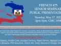 French 475 Senior Seminar Presentations, May 17th, at 2pm, in GMC 1058.